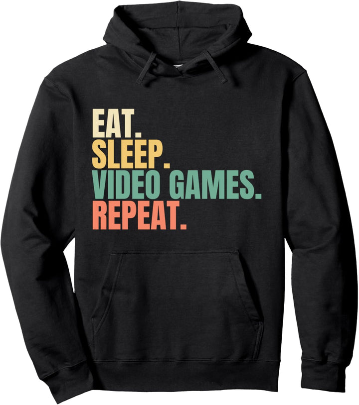 Eat Sleep Video Games Repeat Pullover Hoodie