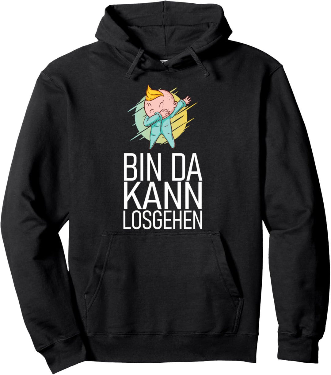 Dabbing Baby - Bin da kann losgehen Zuspätkommer Pullover Hoodie