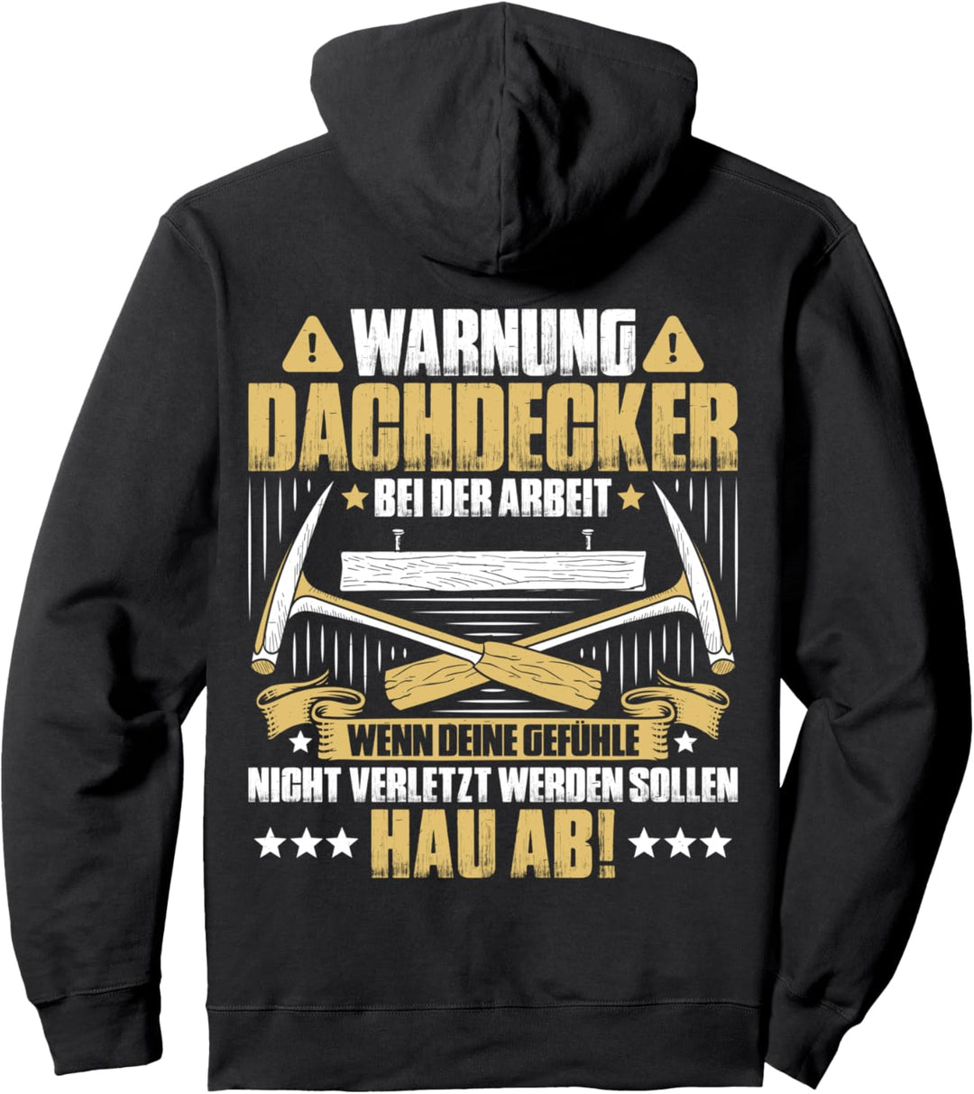 Bei Der Arbeit Dachdecker Pullover Hoodie