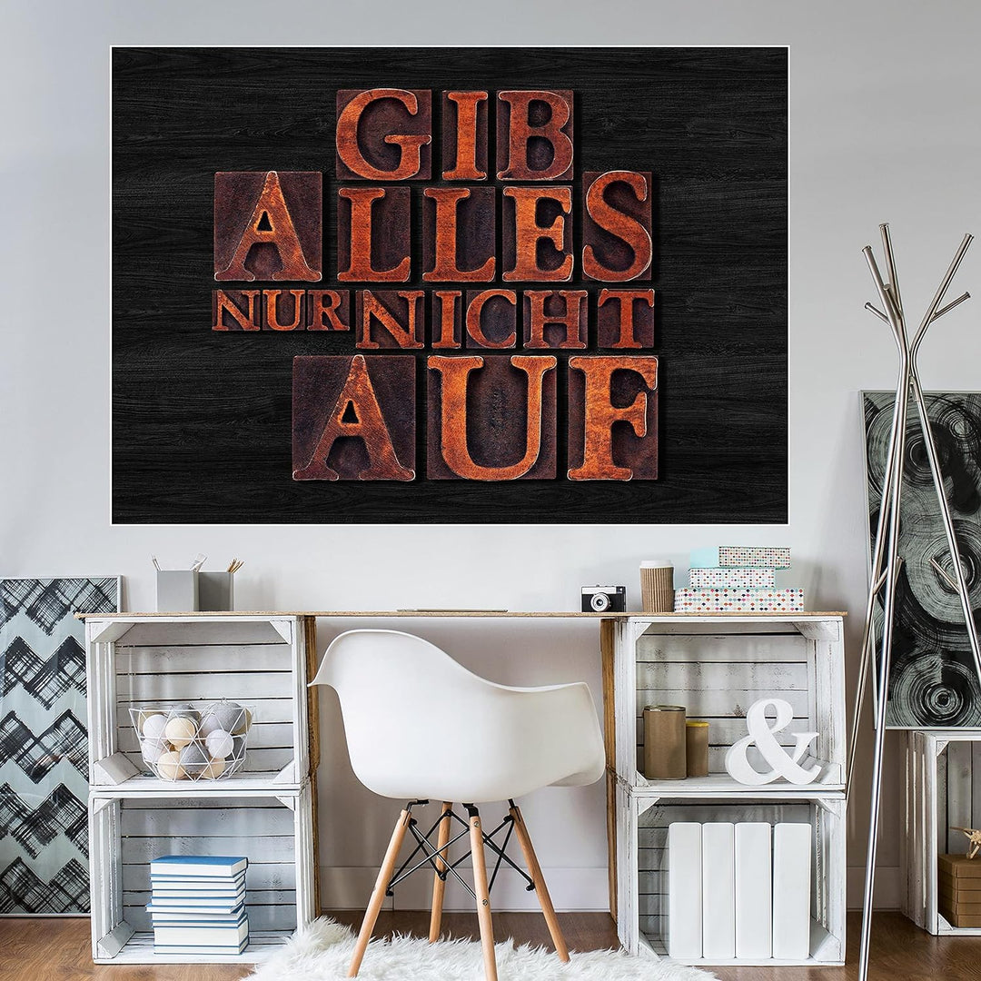 wandmotiv24 Poster als Wanddeko, Grösse Din A0, Gib Alles nur Nicht auf, Holz, Moderne Wanddeko, Wan
