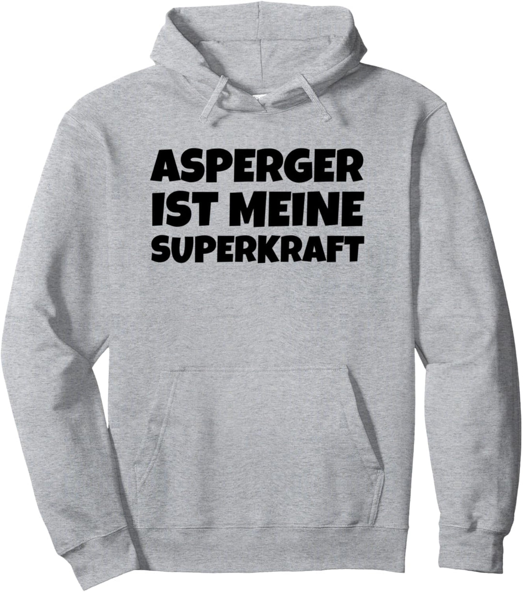 Asperger Ist Meine Superkra T-Shirt Pullover Hoodie