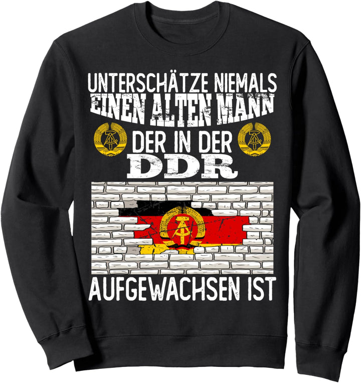 Alter Mann aus Ostdeutschland NVA Ostalgie Ossi DDR Sweatshirt
