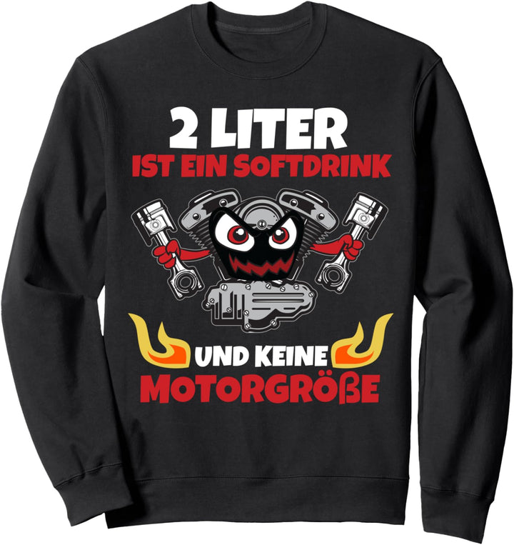 2 Liter Ist Ein Softdrink - KFZ-Mechatroniker Humor Sweatshirt