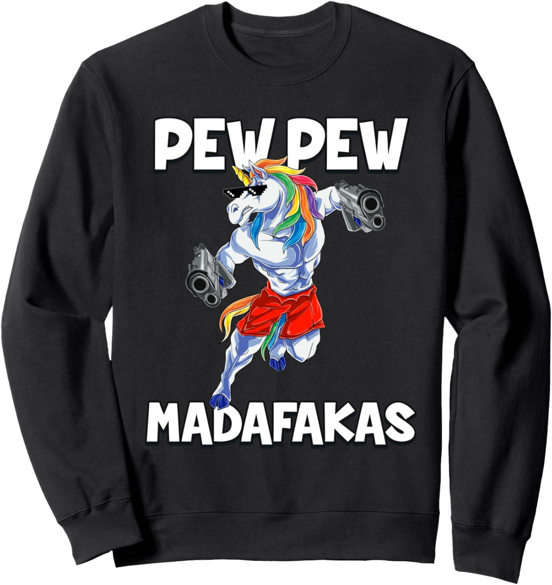 Pew Pew Madafakas Einhorn Sweatshirt