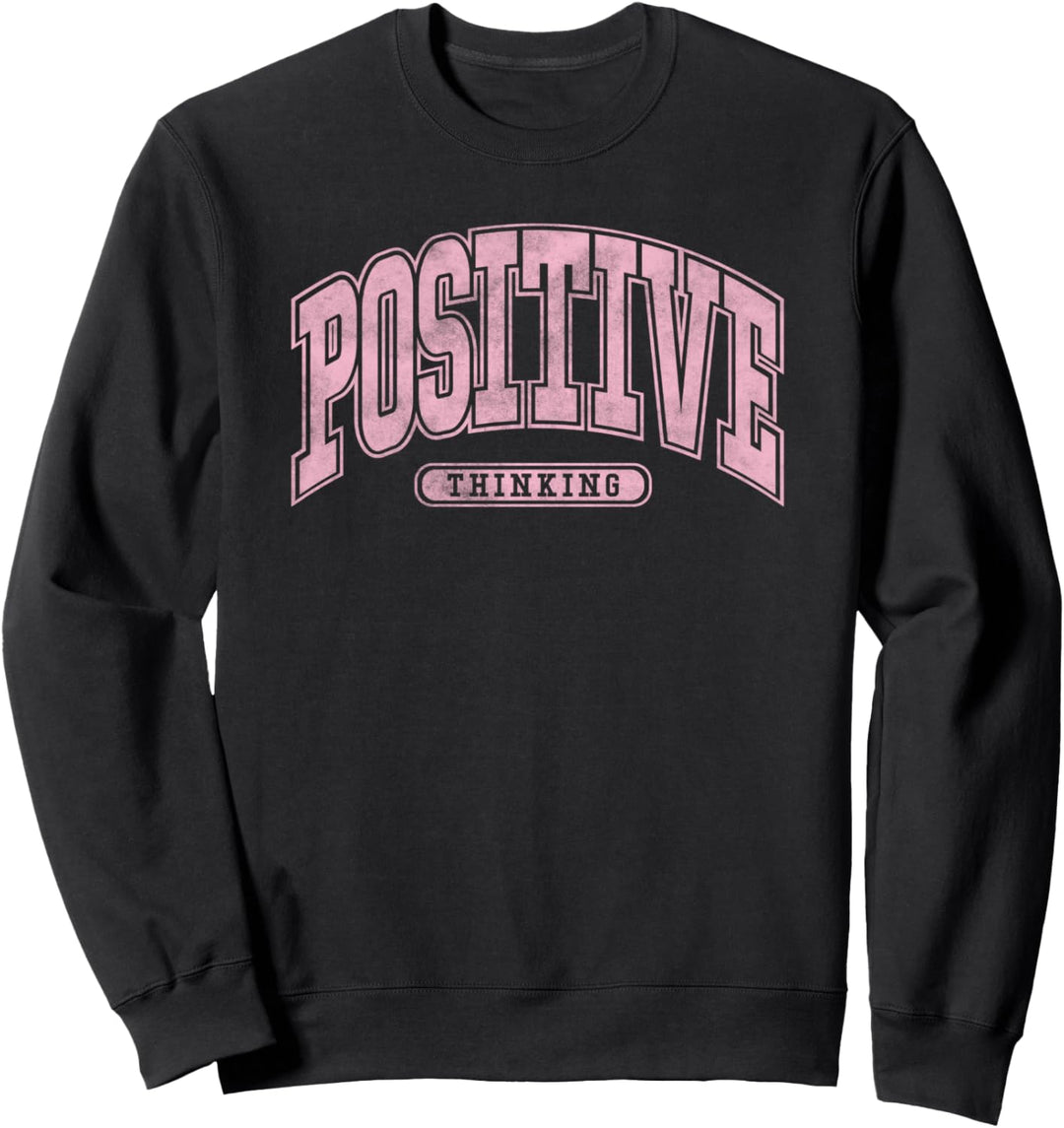 Positive Thinking Collegiate Sweatshirt