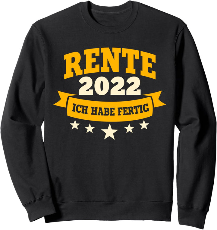 Rentner 2022, Lustiger Spruch, Ruhestand Mann Sweatshirt