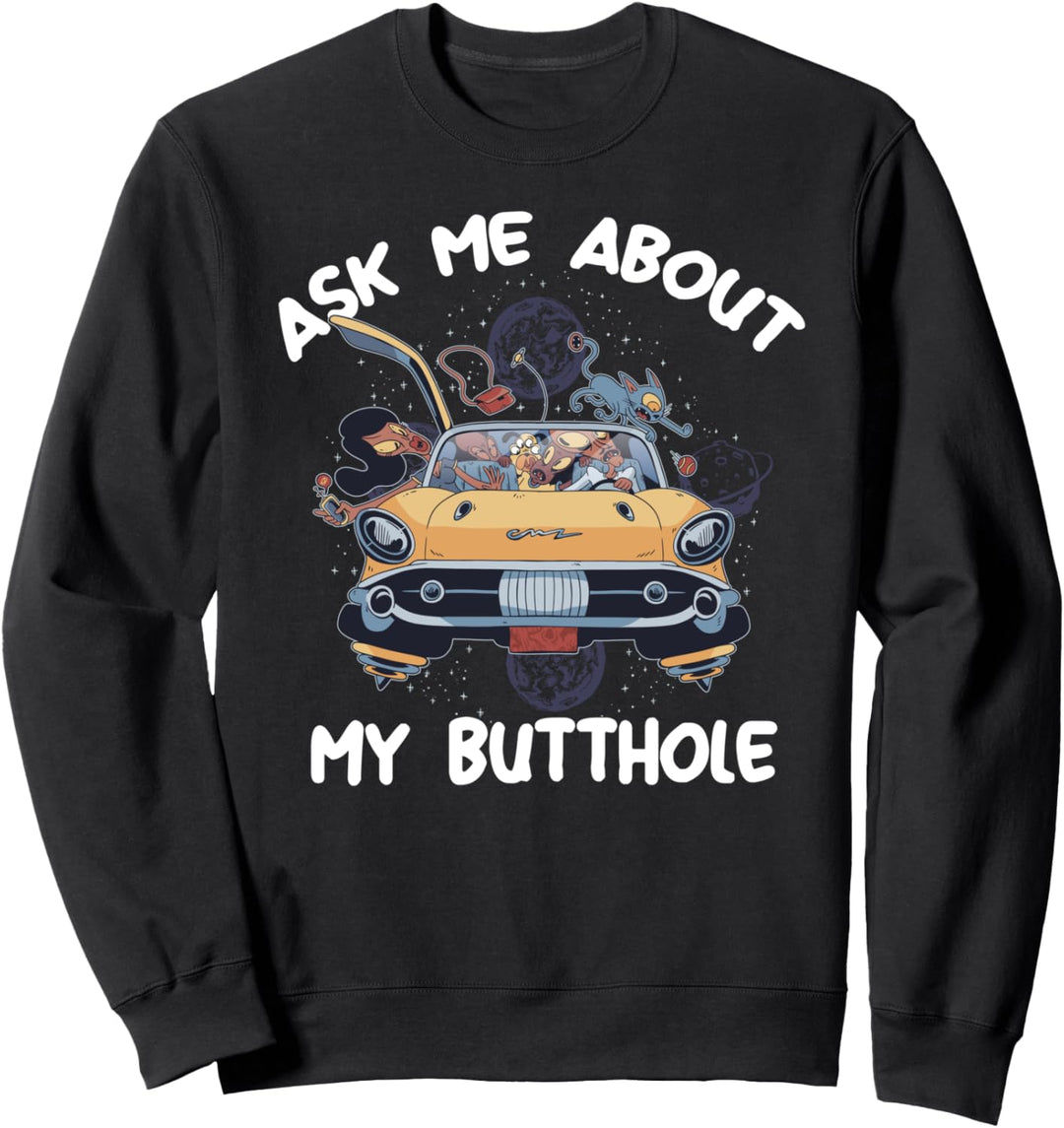 Fragen Sie mich nach meinem Arschloch Lustige UFO Alien Sweatshirt