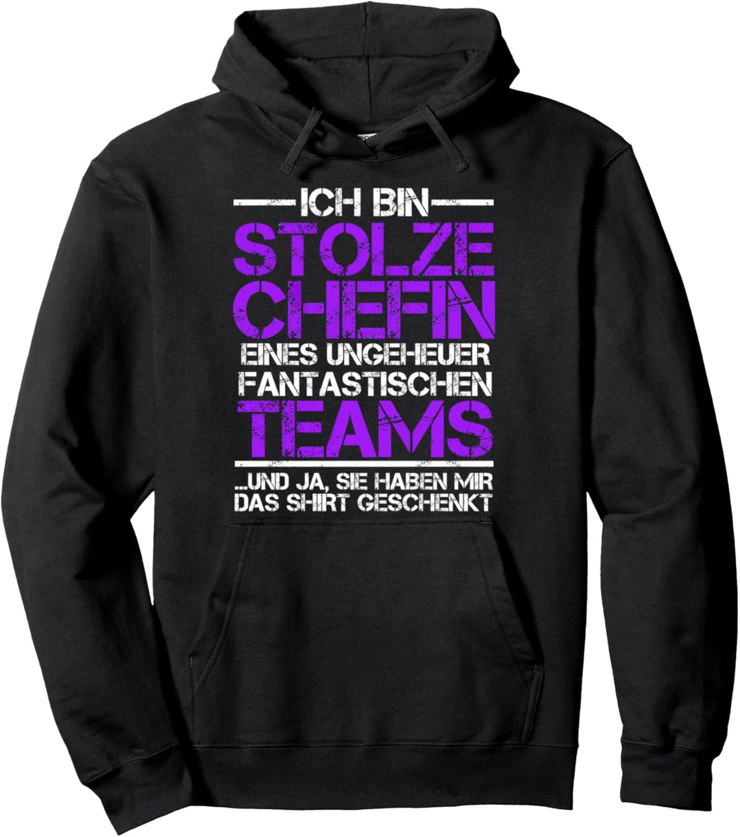 Ich bin stolze Chefin eines fantastischen Teams Pullover Hoodie