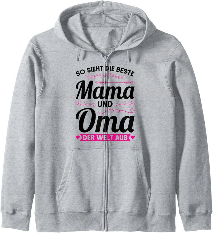 Die besten Mama und Oma der Welt Mama Oma Kapuzenjacke