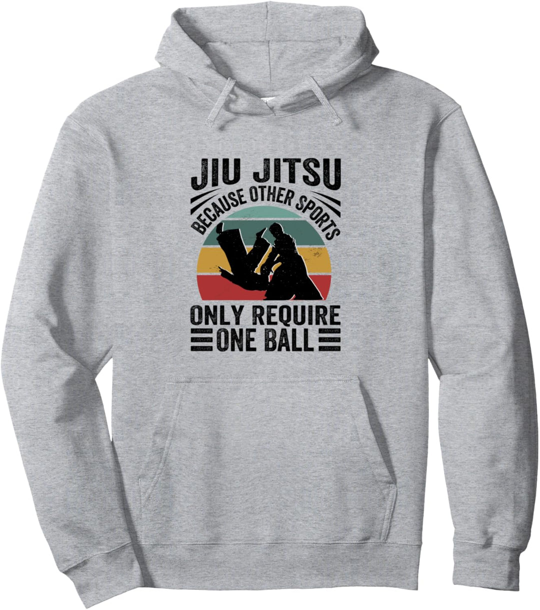 Jiu Jitsu - Because Other Sports Only Require One Ball Pullover Hoodie
