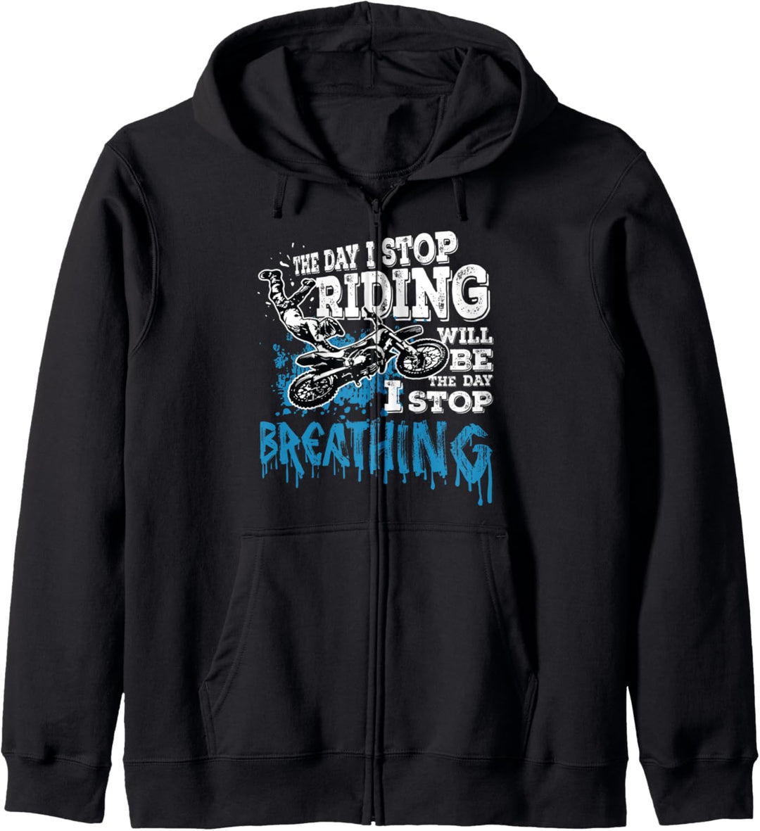 The Day I Stop Riding Geschenk Enduro Dirt Bike Motocross Kapuzenjacke
