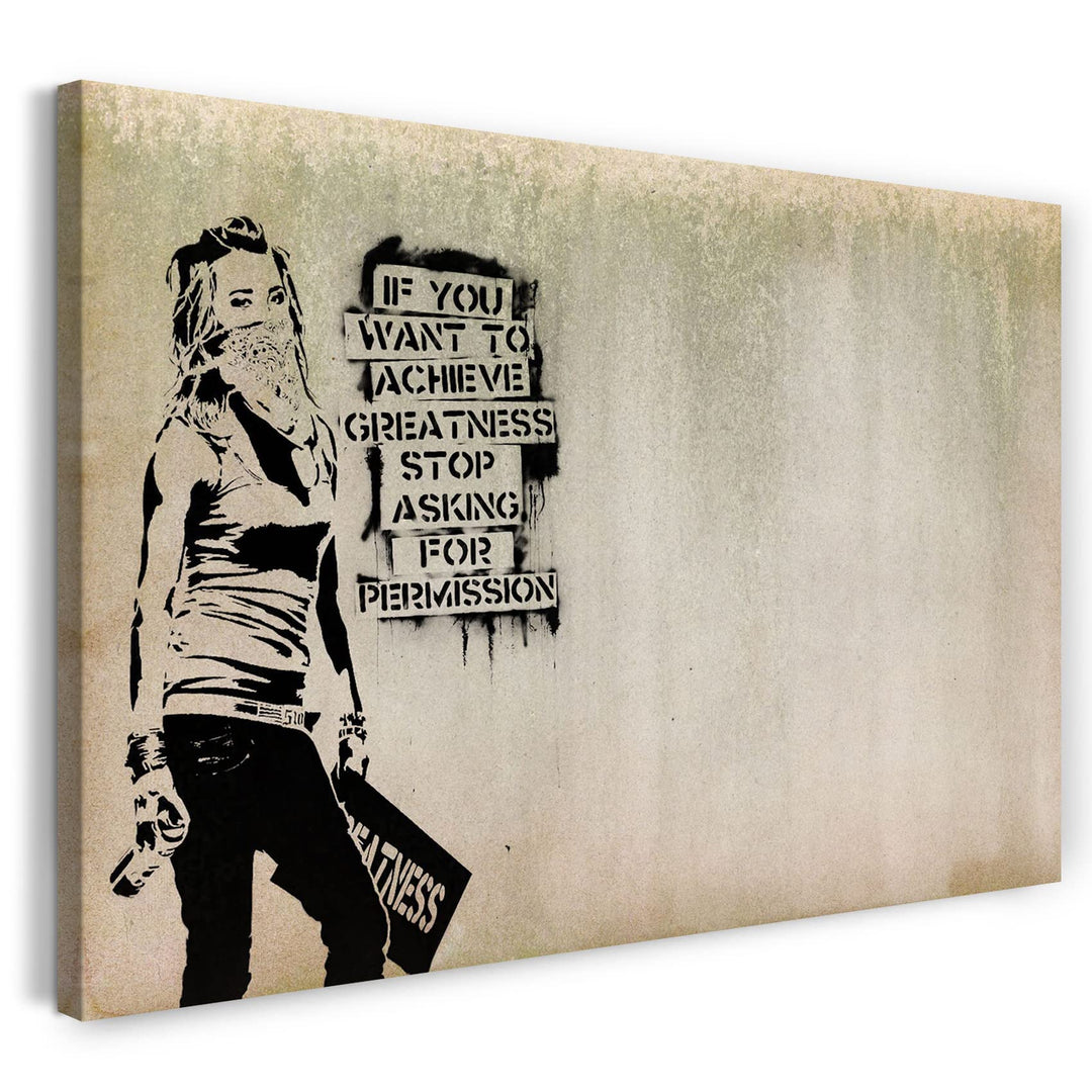 Printed Paintings Leinwand (60x40cm): Banksy - Achieve Greatness Graffiti Street Art Motivational 60