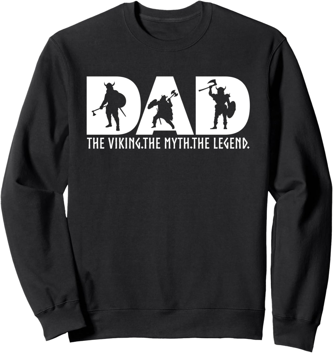 Papa Der Wikinger Der Mythos Die Legende Norse Viking Dad Sweatshirt