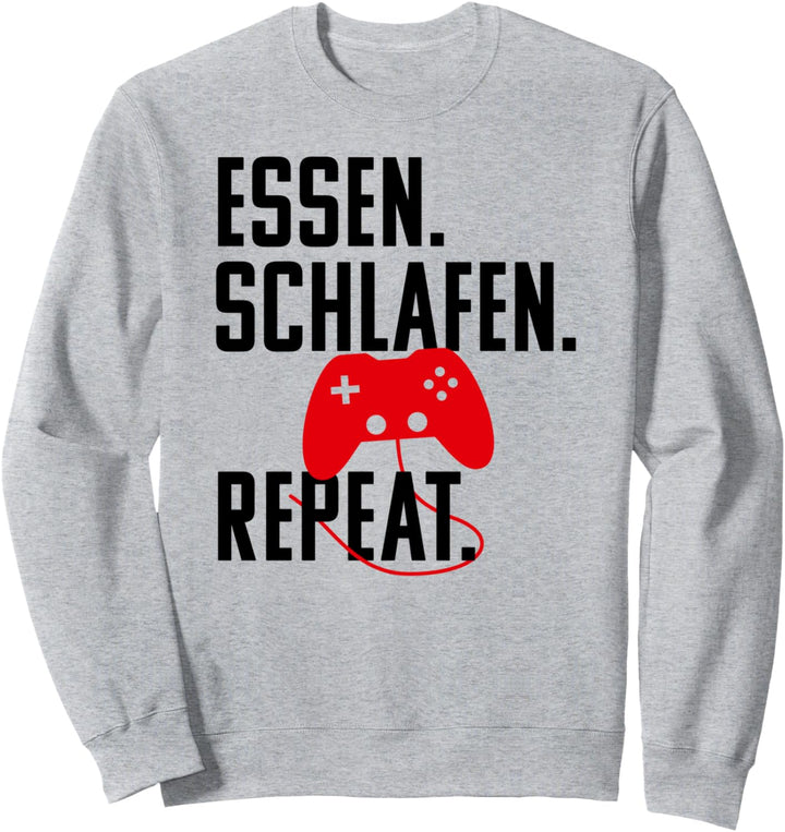 Essen Schlafen Zocken Repeat! Witziger Gamer Spruch Geschenk Sweatshirt