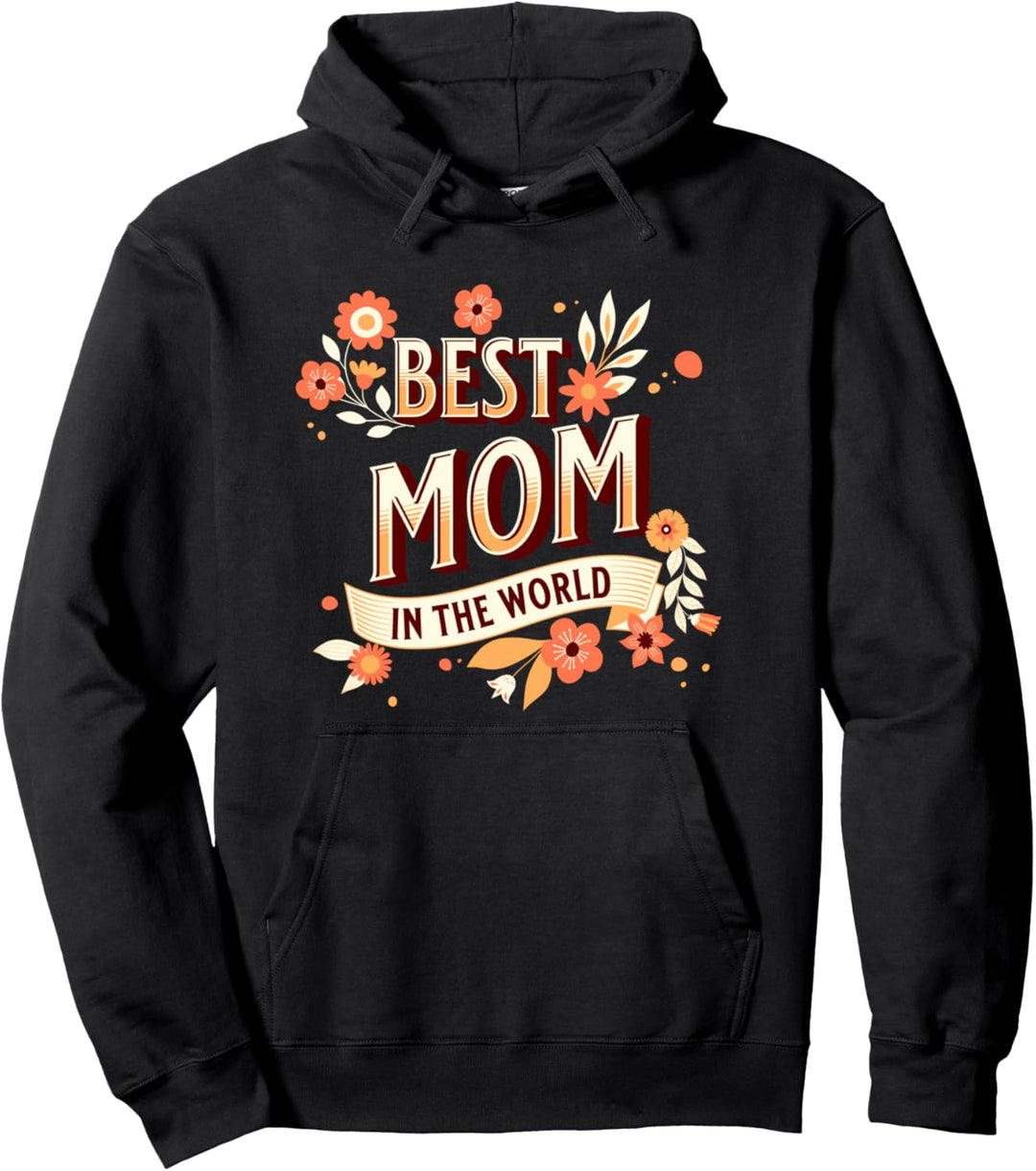 Von Tochter Von Sohn, Für Mutter, Beste Mama Der Welt Pullover Hoodie