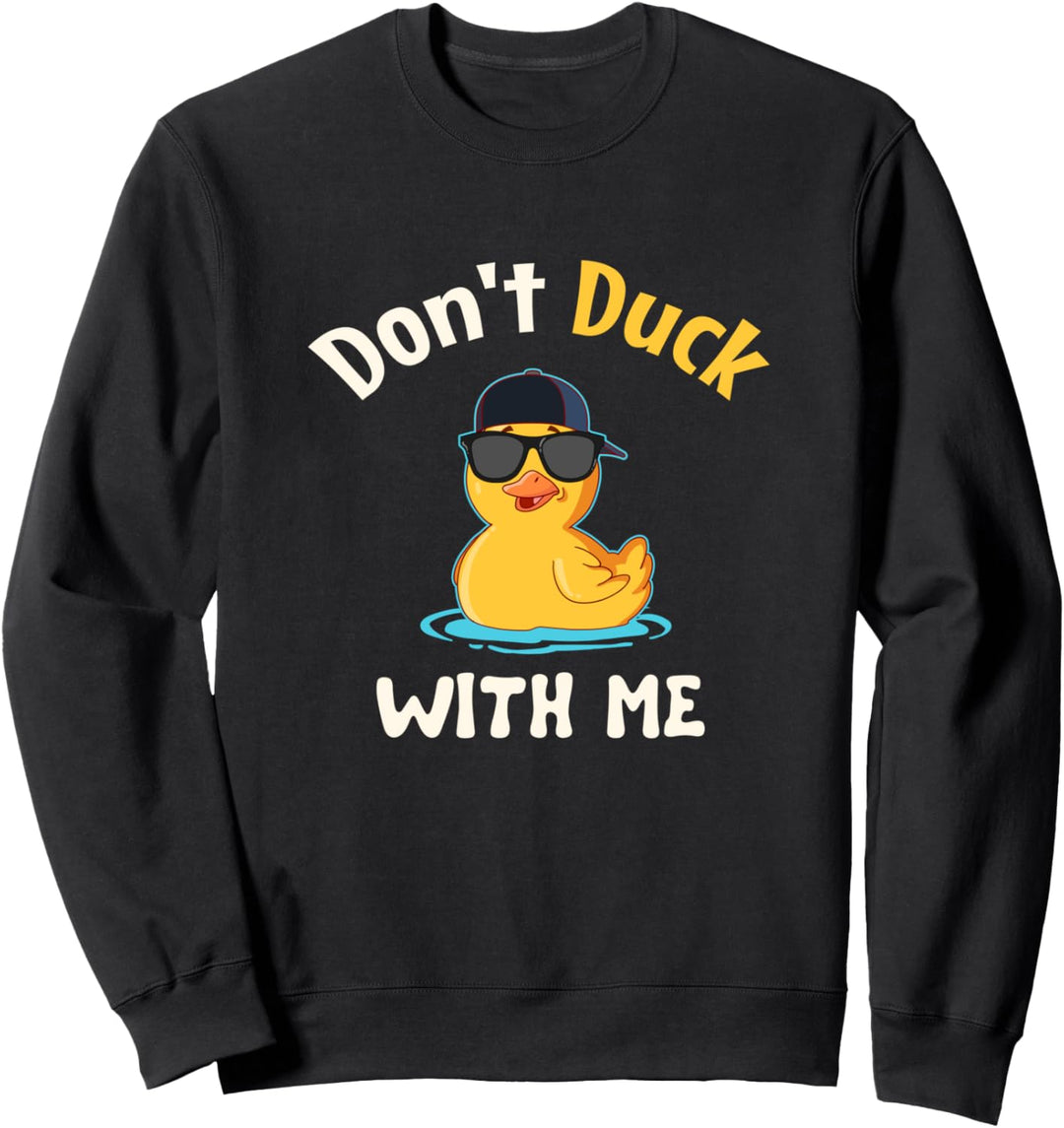 Ente nicht mit mir Rubber Duckie Sweatshirt