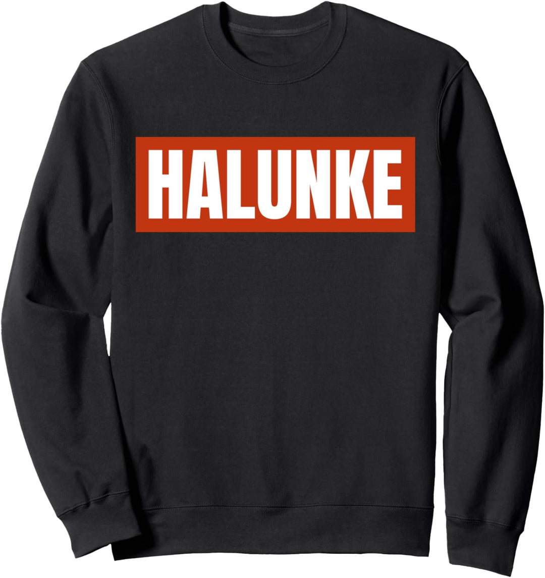 Spitzbub, Halunken Schlingel Und Gauner Sweatshirt