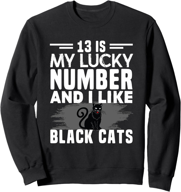 Lucky Number 13 Glückskatze Black Cat Schwarze Katze Sweatshirt
