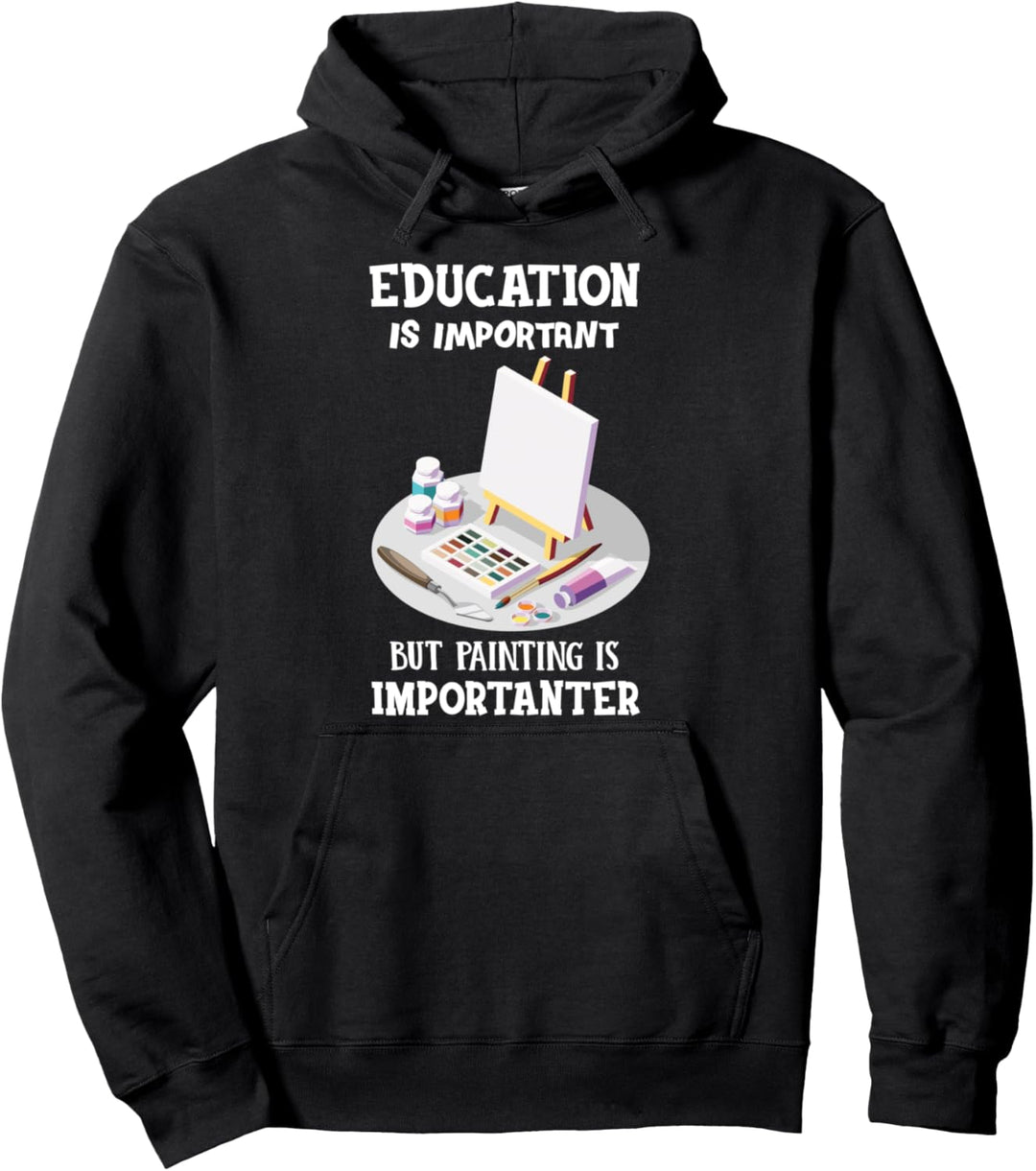 Bildung ist wichtig Malerei malen Maler & Künstler Malerei Pullover Hoodie