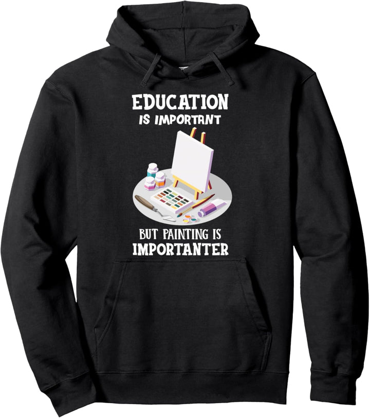 Bildung ist wichtig Malerei malen Maler & Künstler Malerei Pullover Hoodie