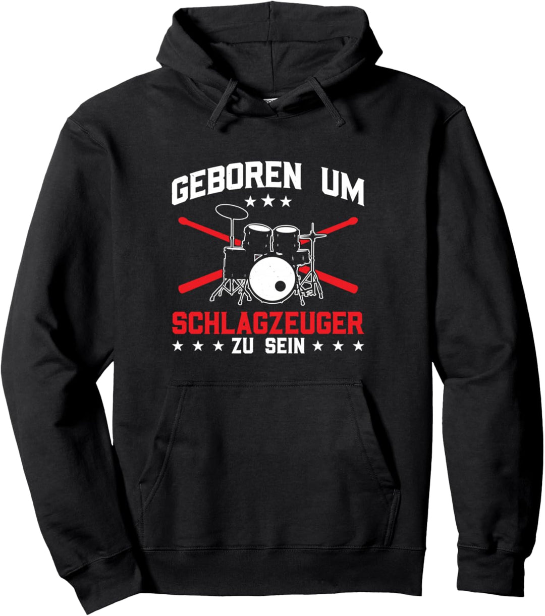 Geboren um Schlagzeuger Zu Sein Funny Drummer Pullover Hoodie