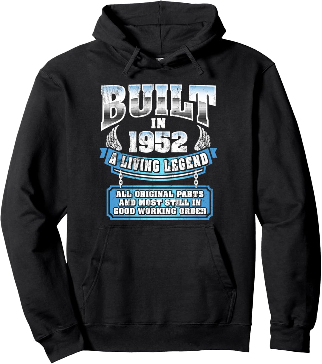Built In 1952 A Living Legend Vintage 72nd Birthday Pullover Hoodie