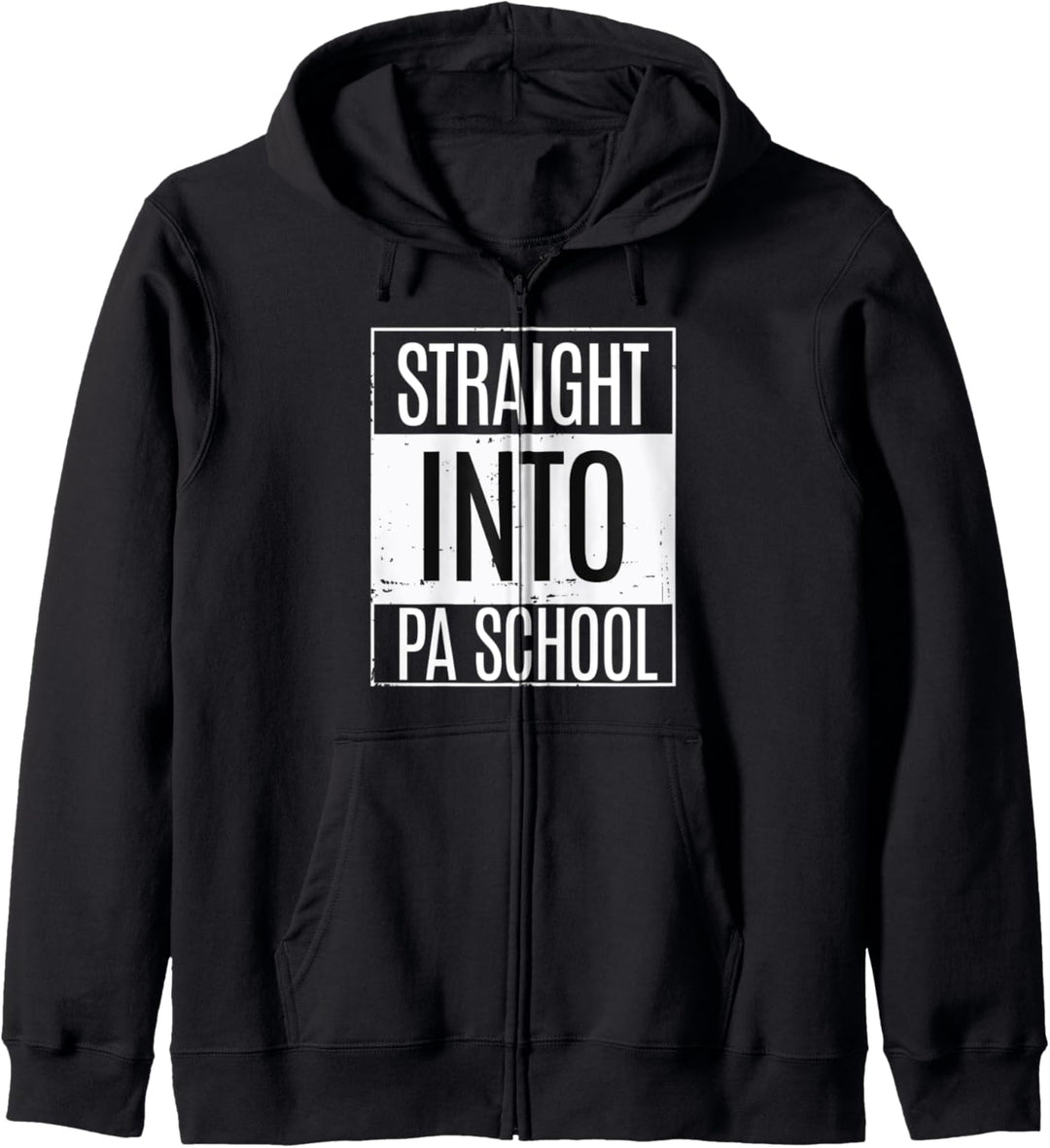 Straight Into PA School Kapuzenjacke