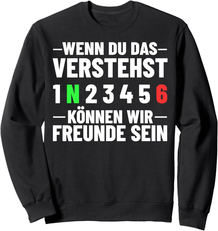 Motorradfahrer Biker Freunde Motorrad Gänge 1N23456 Sweatshirt