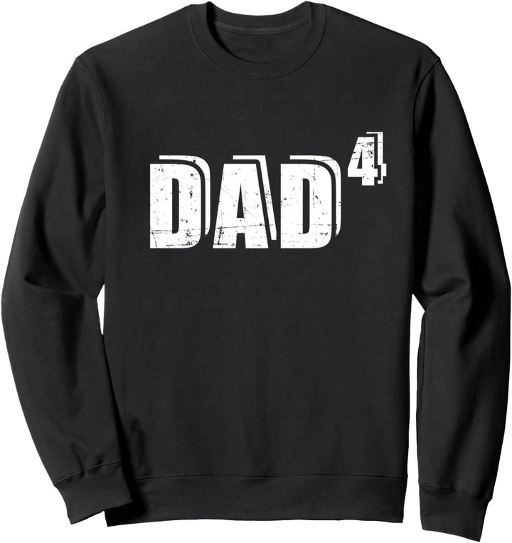 Vierfacher Papa Vater hoch 4 Sweatshirt