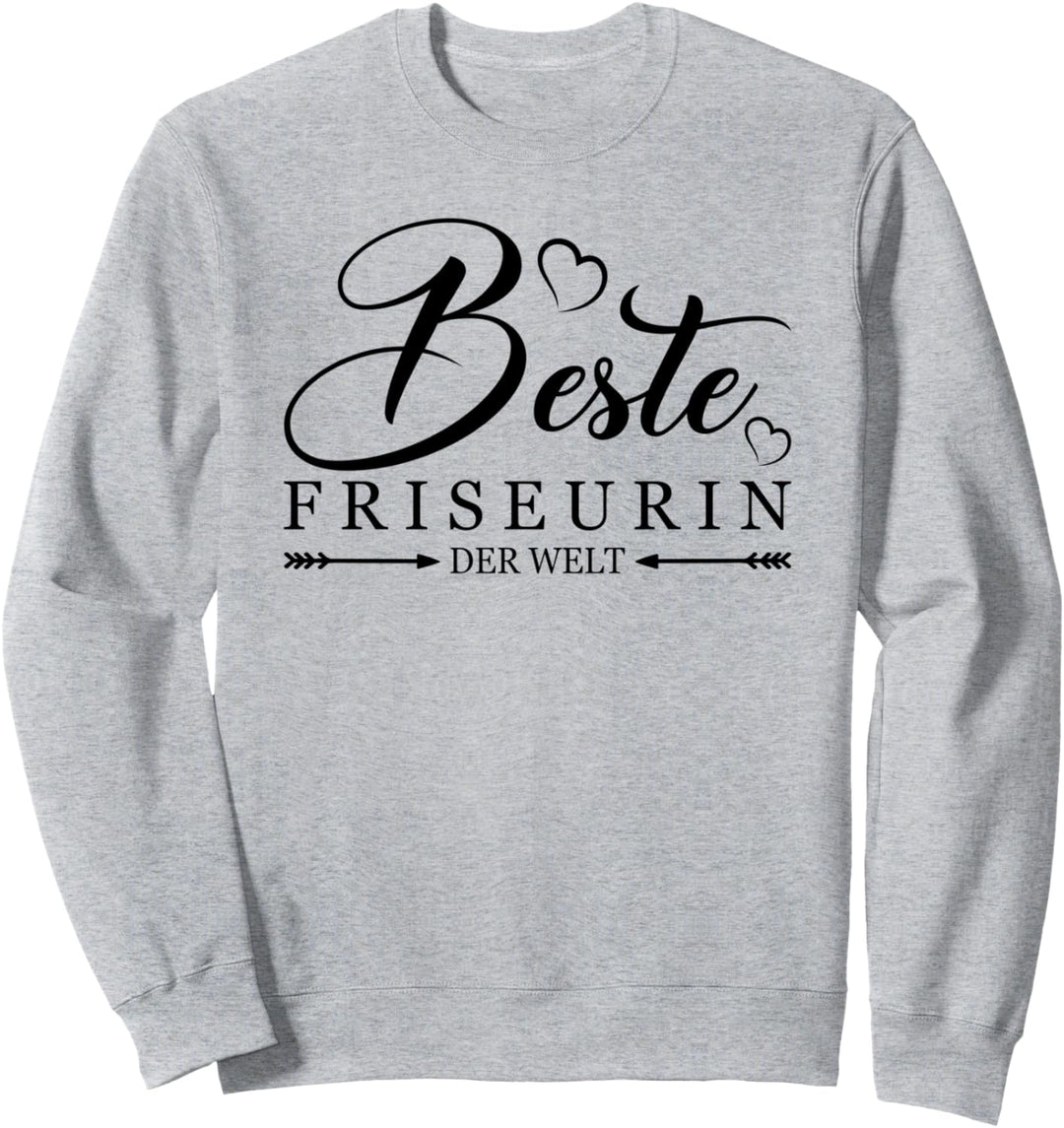 Beste Friseurin der Welt Spruch mit Herz Frisörin Sprüche Sweatshirt