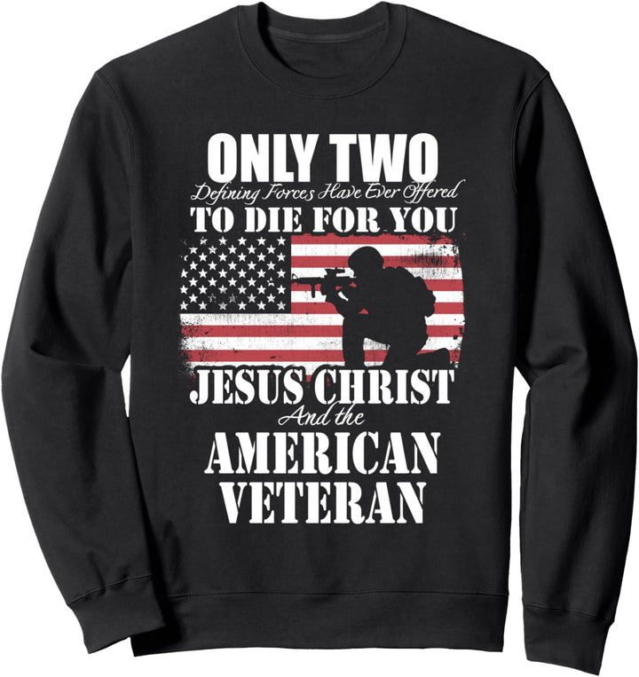 Zwei starben für dich Jesus und amerikanischer Veteran Sweatshirt