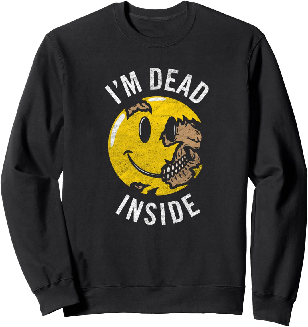 I'm Dead Inside Sweatshirt