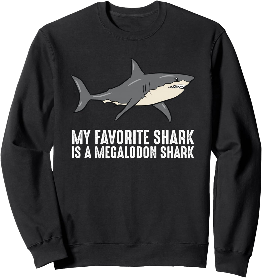Cartoon Megalodon Mein Lieblingshai ist ein Megalodon Hai Sweatshirt