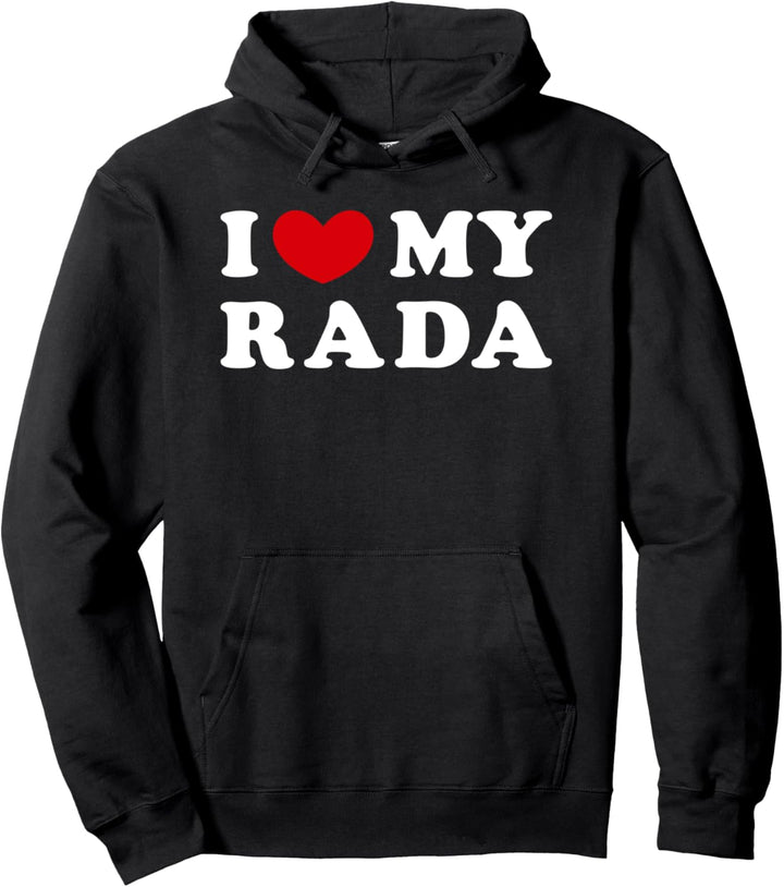 I Love My Rada, Ich Liebe Meine Rada Pullover Hoodie