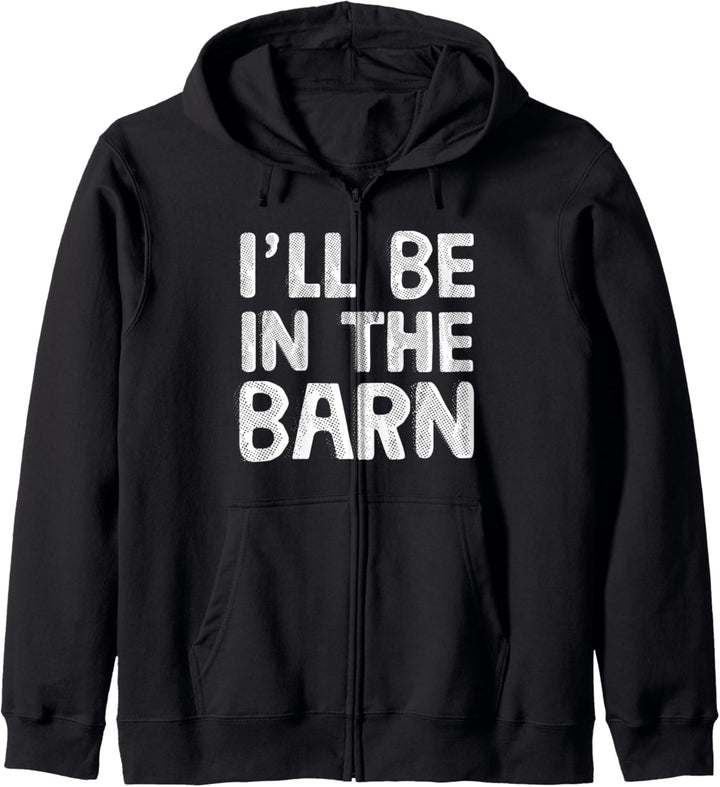 I'll Be in The Barn Dad Joke Saying Funny Woodwork Handyman Kapuzenjacke