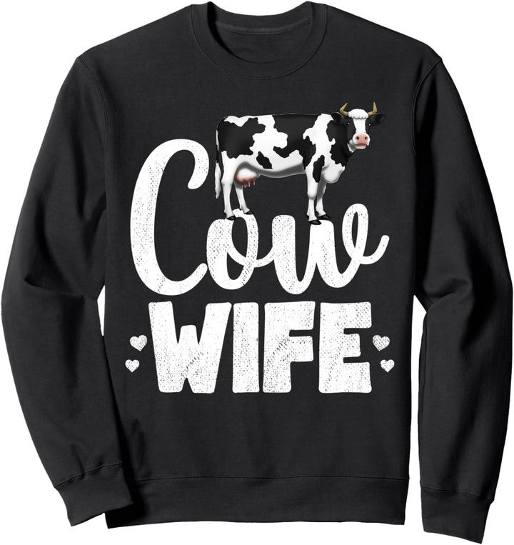 Cow Wife Dairy Farmer Funny Farm Animal Gift Sweatshirt