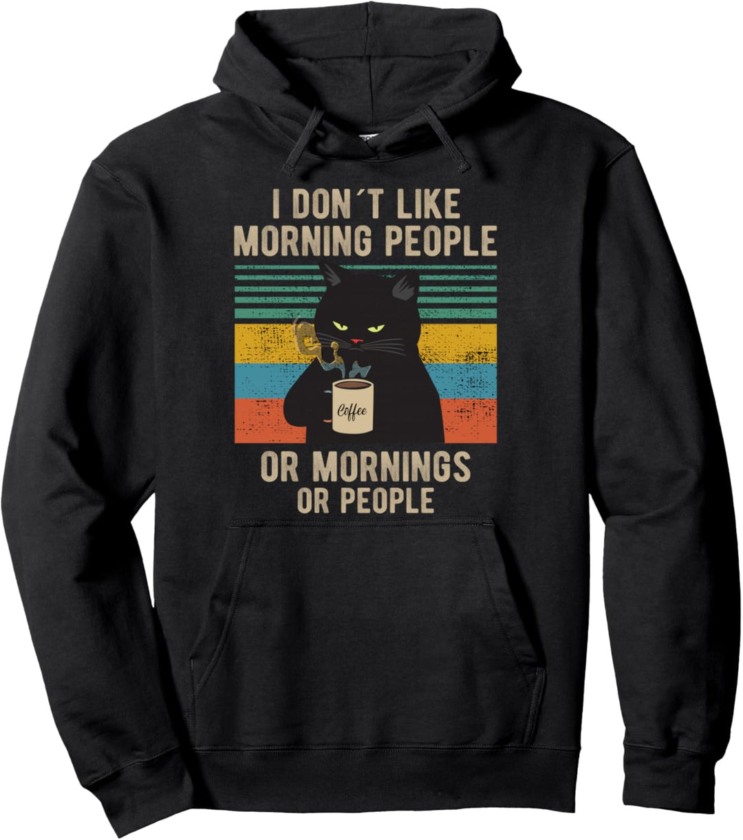 I Hate Morning People And Mornings And People Kaffee Katze Pullover Hoodie