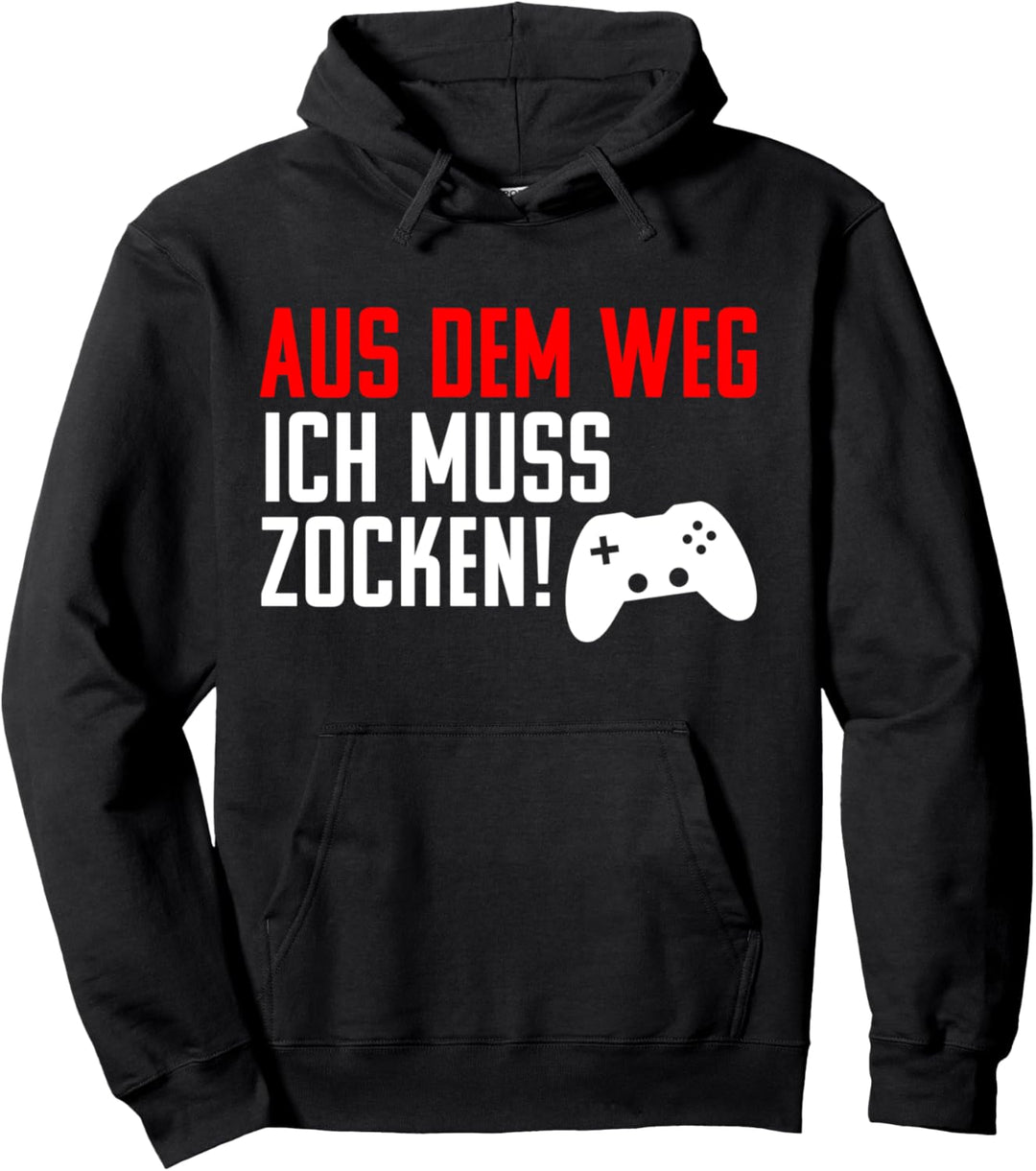 Aus dem Weg ich muss Zocken für Zocker und Player Fun Pullover Hoodie
