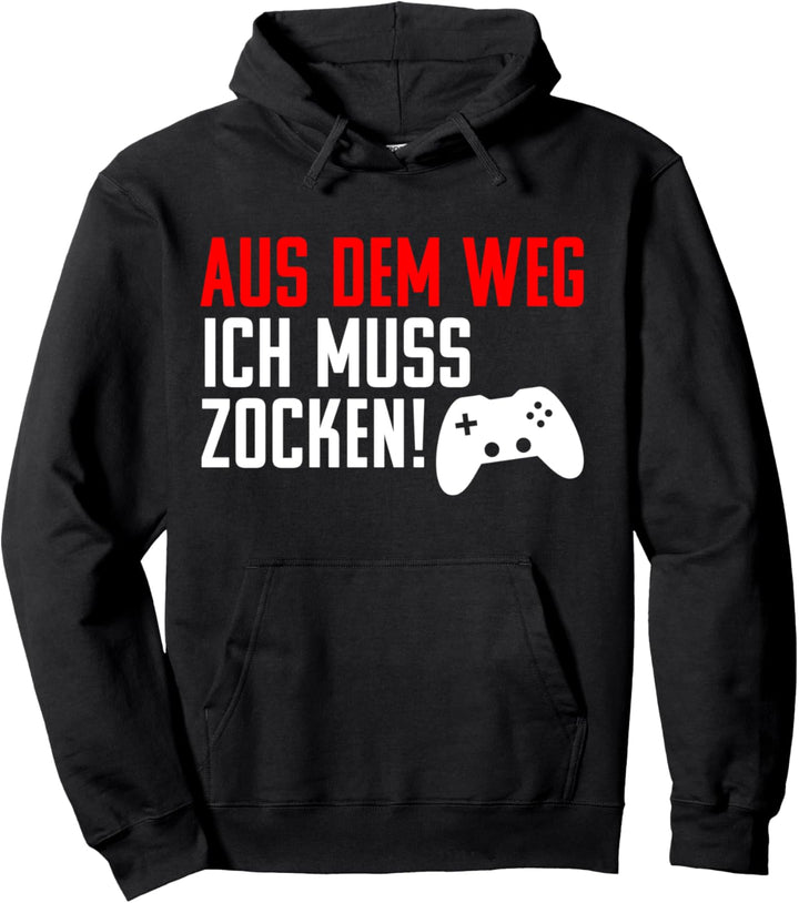 Aus dem Weg ich muss Zocken für Zocker und Player Fun Pullover Hoodie