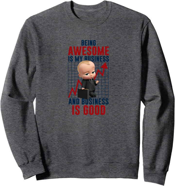 The Boss Baby Grossartig zu sein ist mein Geschäft Sweatshirt