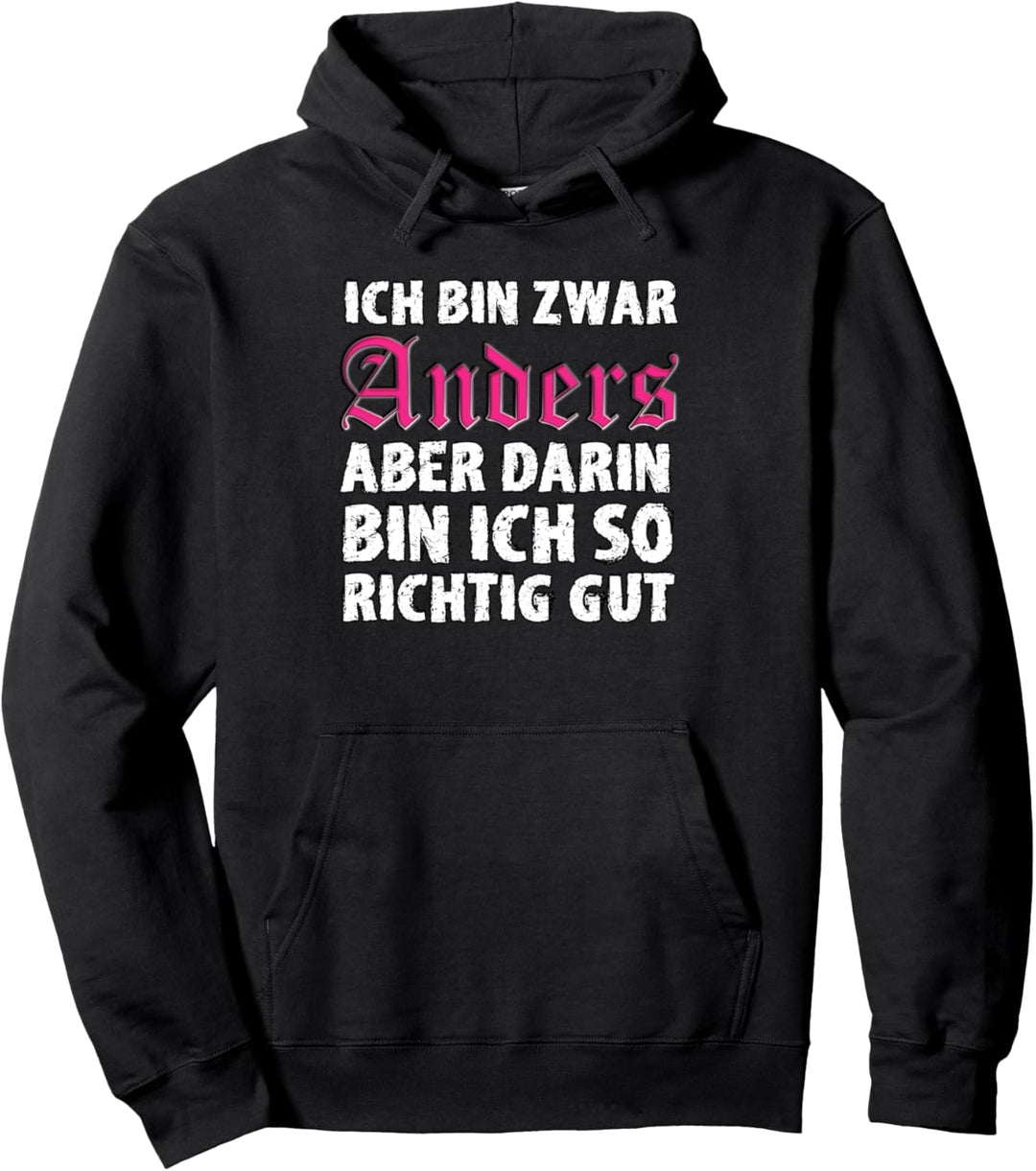 Cooler Spruch Ich bin Anders Einzelgänger Statement Pullover Hoodie