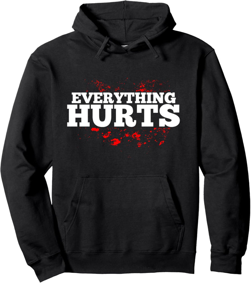 Alles tut weh Lustiges Workout Fitness Pullover Hoodie