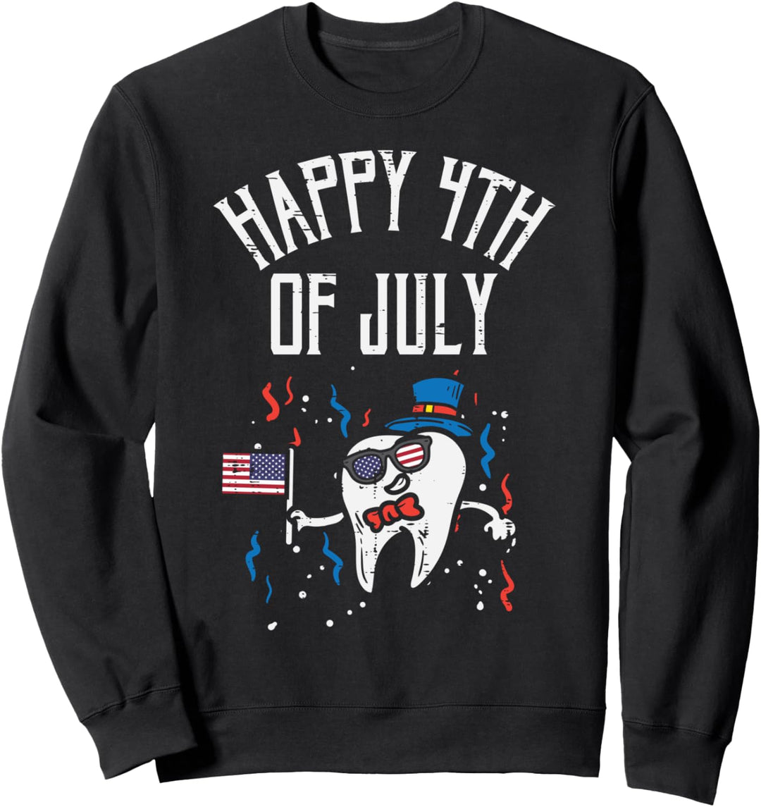 Happy 4th Of July Tooth Dentist US American Flag July Fourth Sweatshirt