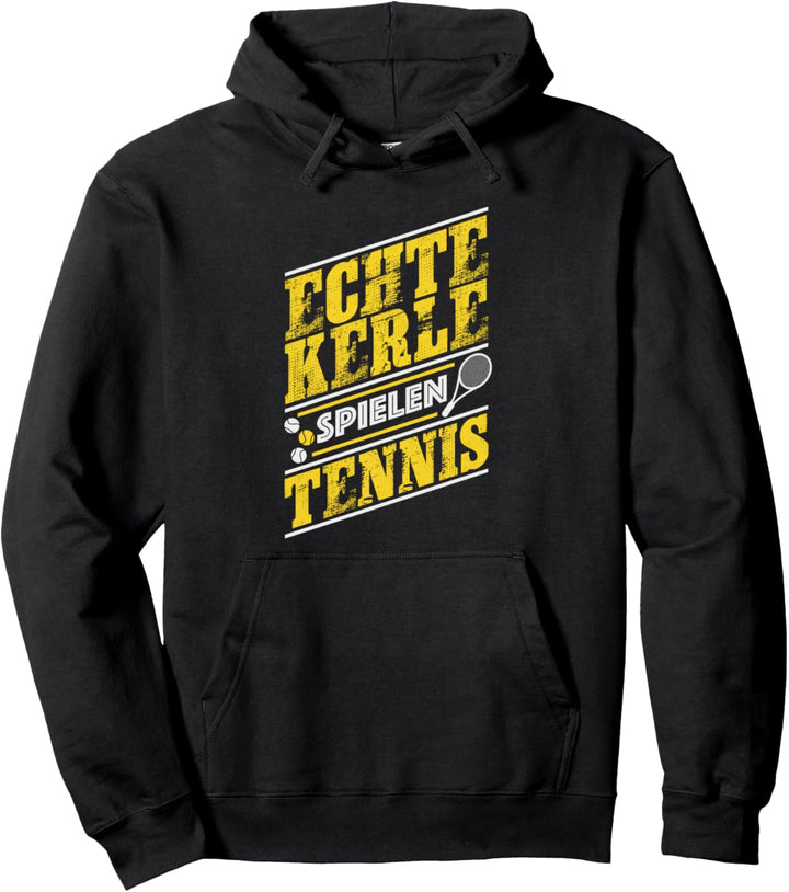 Echte Kerle Spielen Tennis - Tennisschläger Tennisspieler Pullover Hoodie