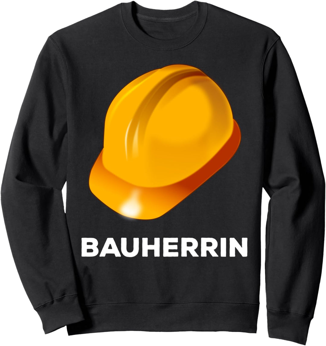 Bauherrin Richtfest Hausbauer Eigenheim Handwerker Geschenk Sweatshirt