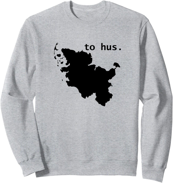 to hus. Schleswig-Holstein Sweatshirt