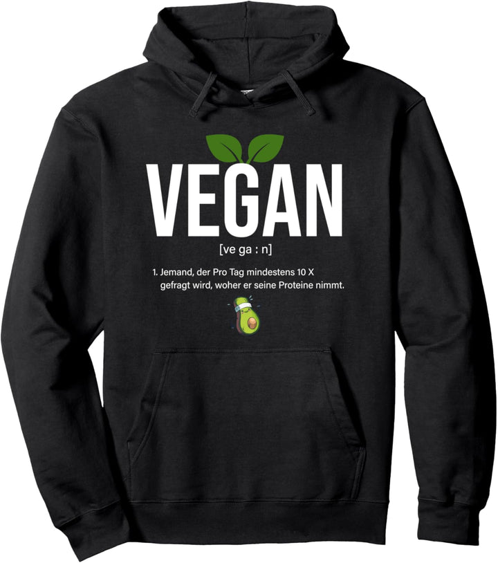 Vegan Definition Veganerin veganer ohne Fleisch fleischlos Pullover Hoodie