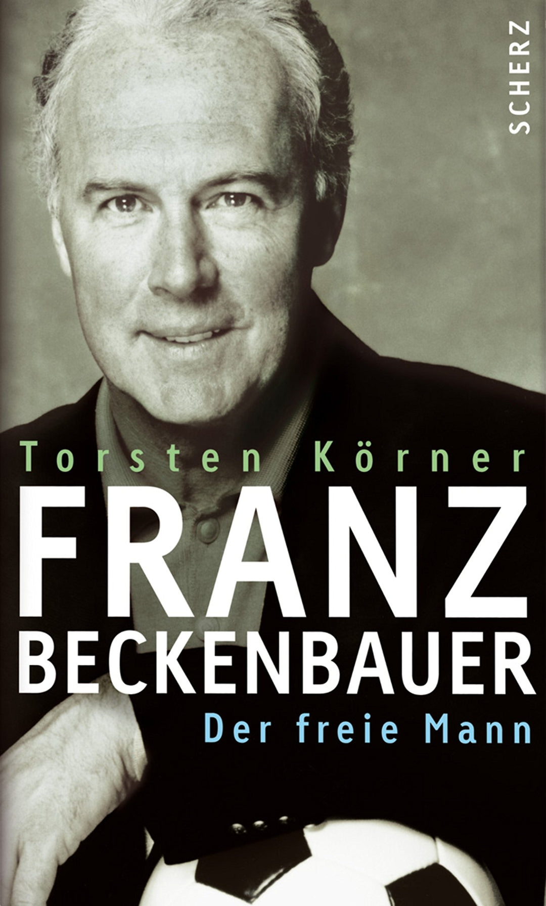 Franz Beckenbauer: Der freie Mann, Gebundenes Buch