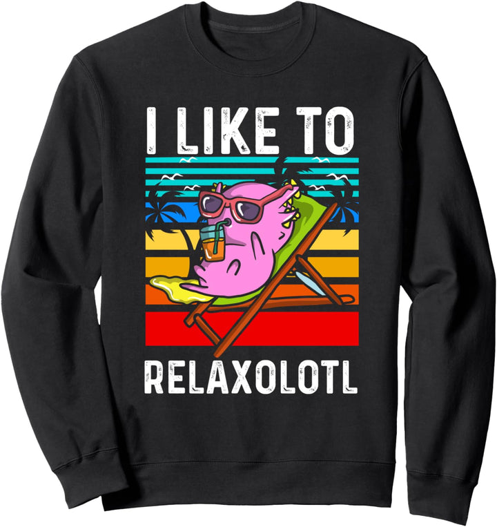 Axolotl Relaxolotl Kawaii Niedlich Lustig Sweatshirt