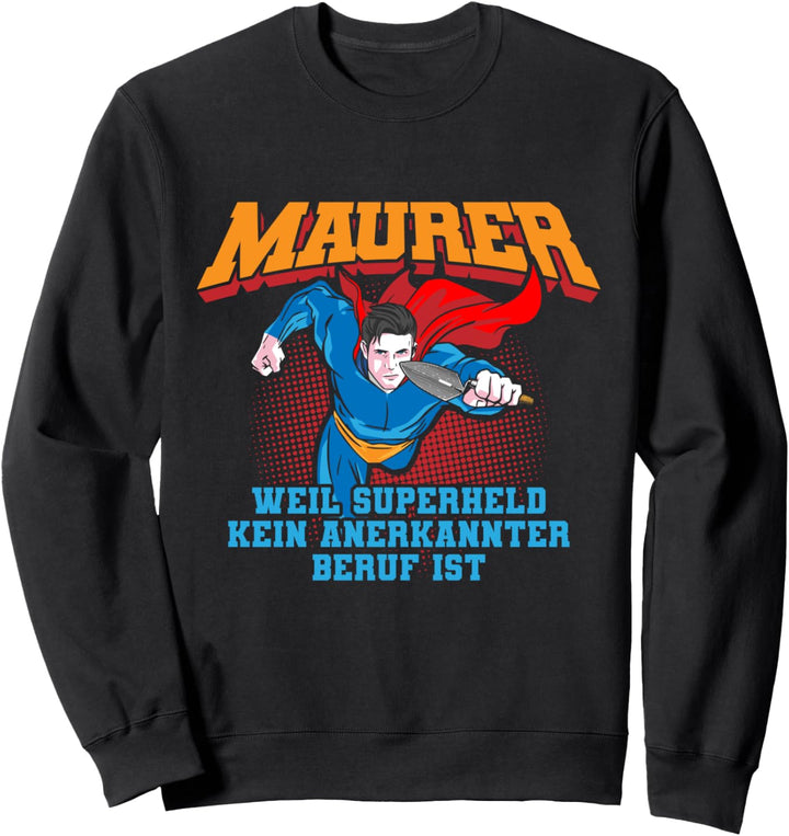 Maurer Werkzeug | Maurer Bekleidung | Lustige Sprüche Maurer Sweatshirt